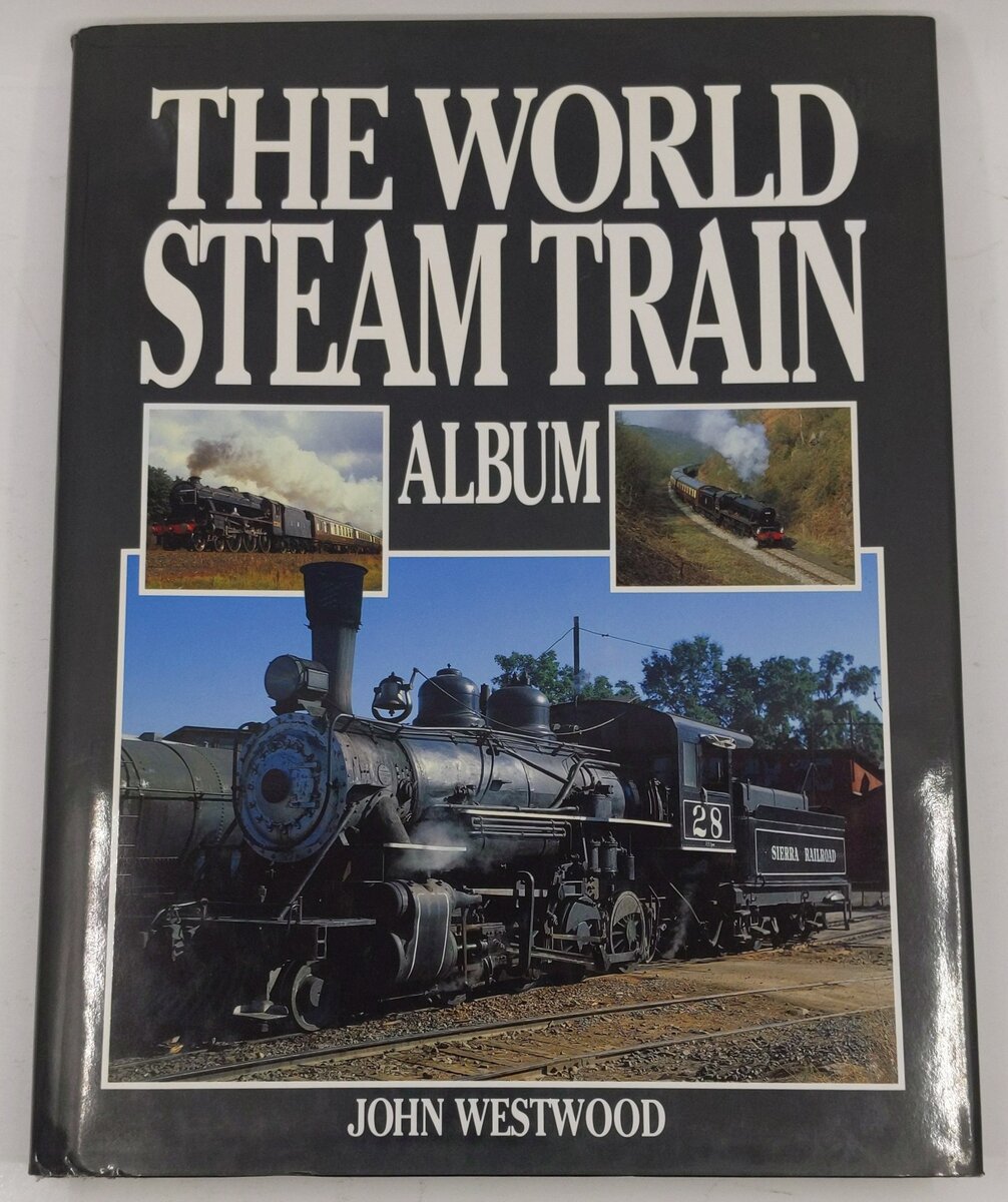 The World Steam Train Album Hardcover Book By John Westwood VG