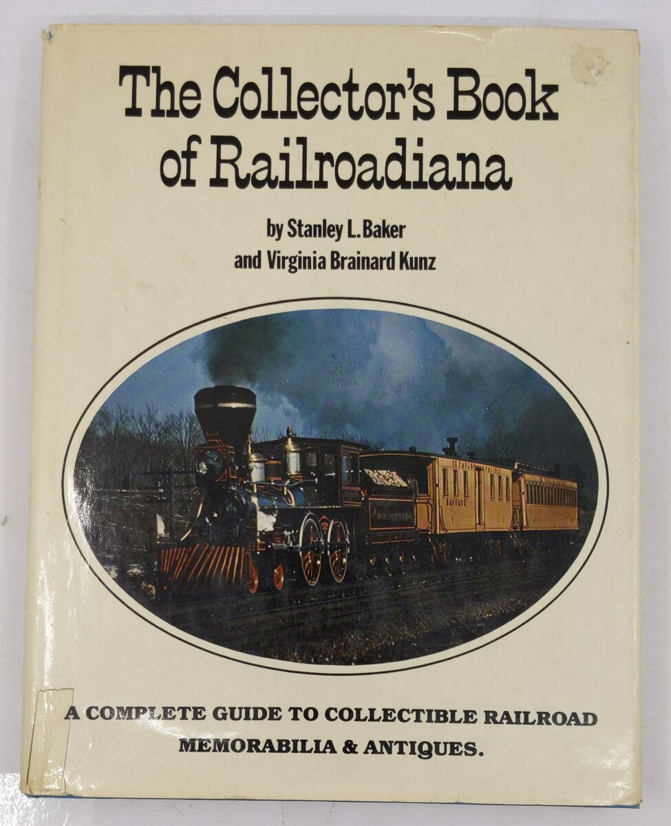 The Collector's Book of Railroadiana Hardcover Book By Stanley L. Baker VG