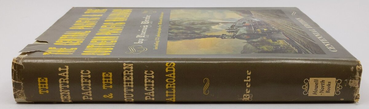 The Central Pacific & The Southern Pacific Railroads Hardcover Book Lucius Beebe