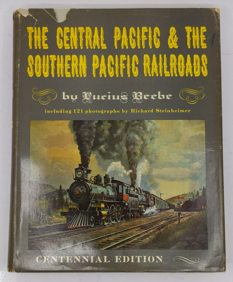 The Central Pacific & The Southern Pacific Railroads Hardcover Book Lucius Beebe