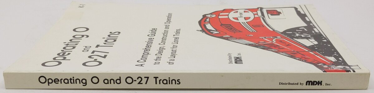 Operating O and O-27 Trains Paperback Book By Maury D. Klein EX
