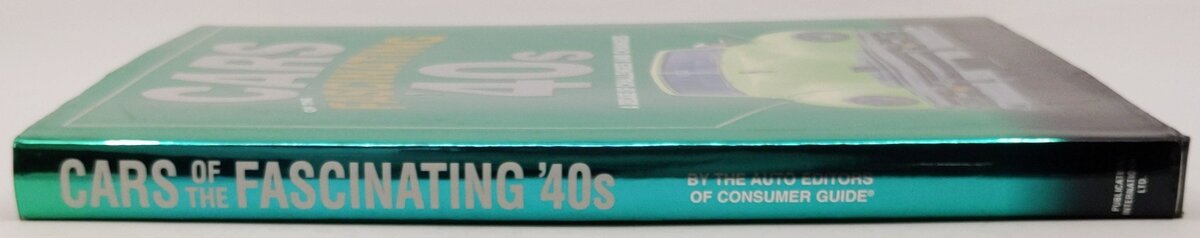 Cars of the Fascinating '40's Hardcover Book By Auto Editors of Consumer Guide EX
