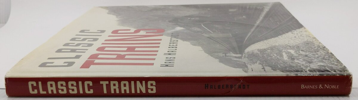 Classic Trains Hardcover Book By Hans Halberstadt EX