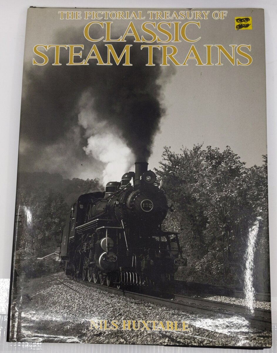 The Pictorial Treasury of Classic Steam Trains Hardcover Book By Nils Huxtable VG