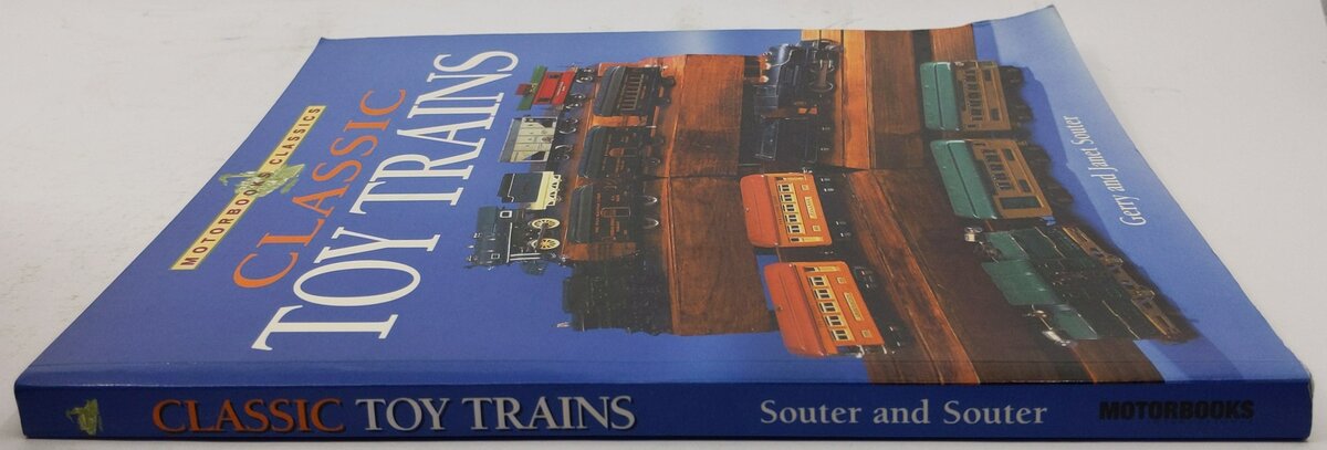 Classic Toy Trains Paperback Book By Gerry Souter, Janet Souter EX