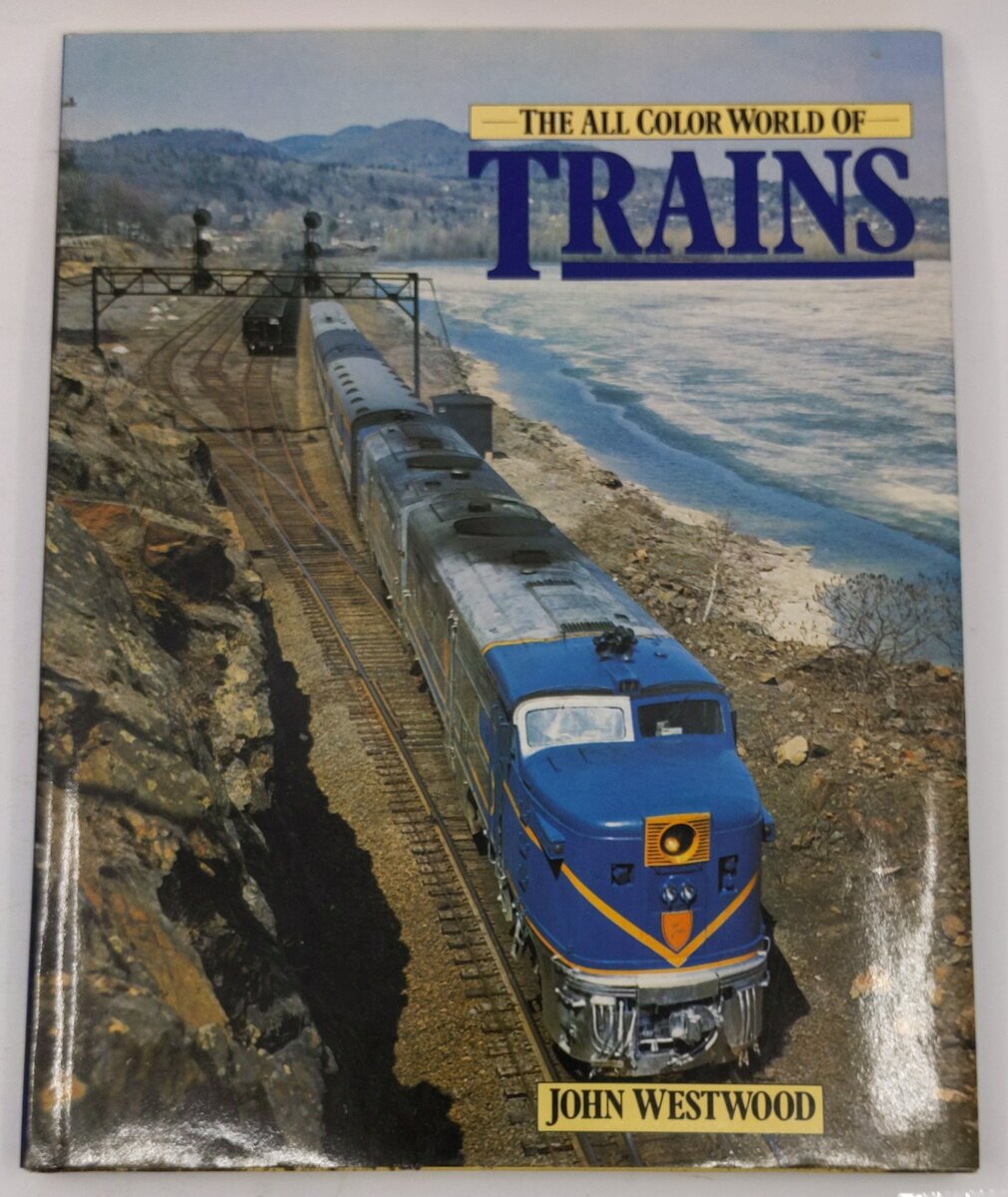 The All Color World Of Trains Hardcover Book By John Westwood EX