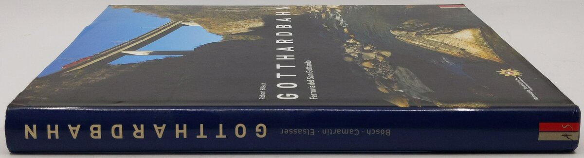 Gotthardbahn Hardcover Book By Robert Bosch, Ferrovia Del San Gottardo EX