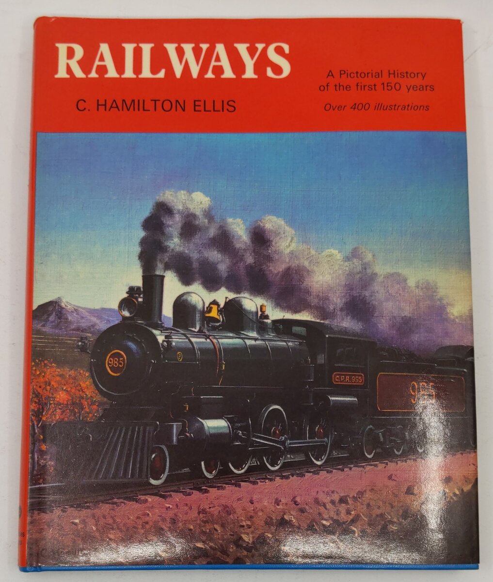 Railways : A Pictorial History of the First 150 Years Book By C. Hamilton Ellis EX