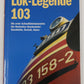 Lok-Legende 103 Paperback Book By Michael Dostal VG