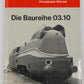 Die Baureihe 03.10 Hardcover Book By Manfred van Kampen VG