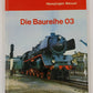 Die Baureihe 03 Hardcover Book By Hansjurgen Wenzel EX