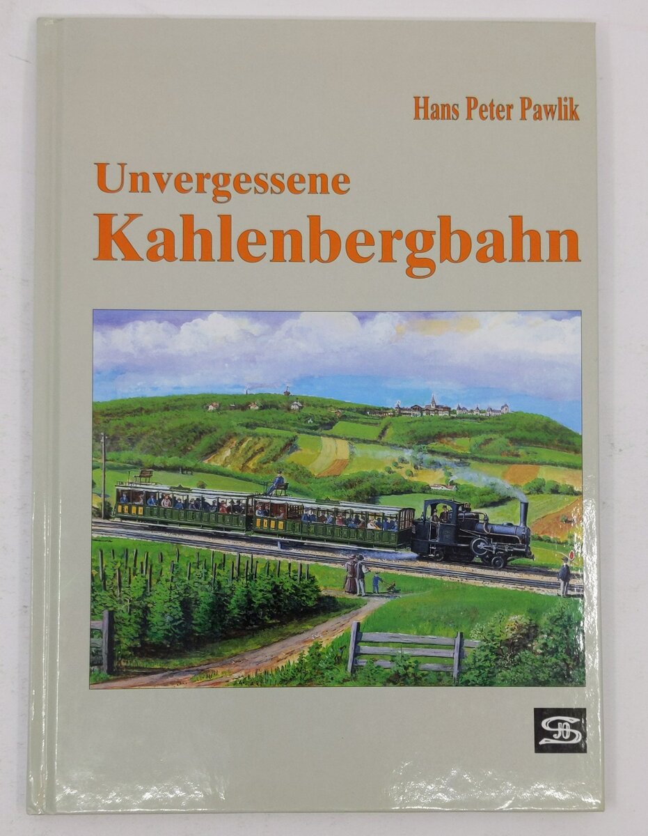 Unvergessene Kahlenbergbahn Hardcover Book By Hans P. Pawlik EX