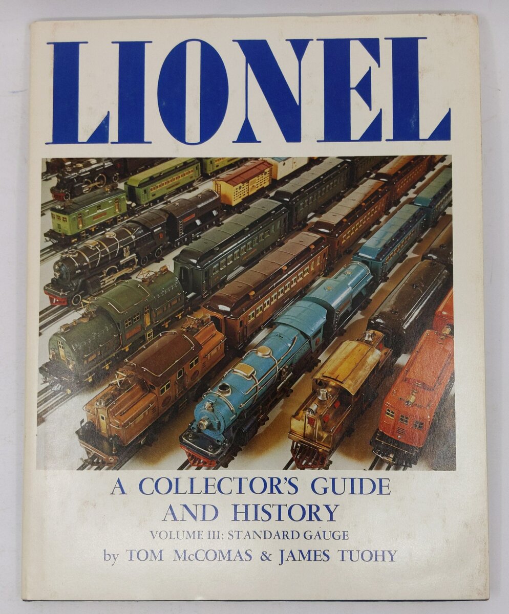 A Collector's Guide and History to Lionel Trains; Volume III Hardcover Book VG
