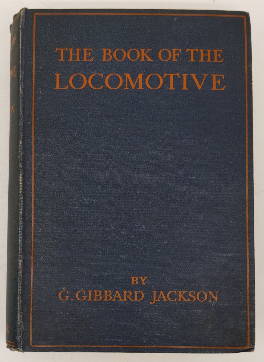 The Book Of The Locomotive Hardcover By G. Gibbard Jackson VG