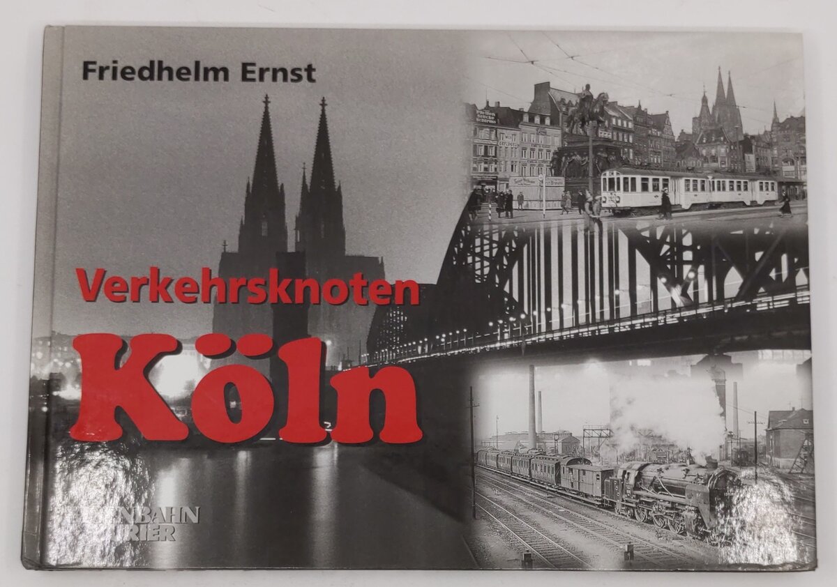 Verkehrsknoten Köln Hardcover Book By Friedhelm Ernst EX