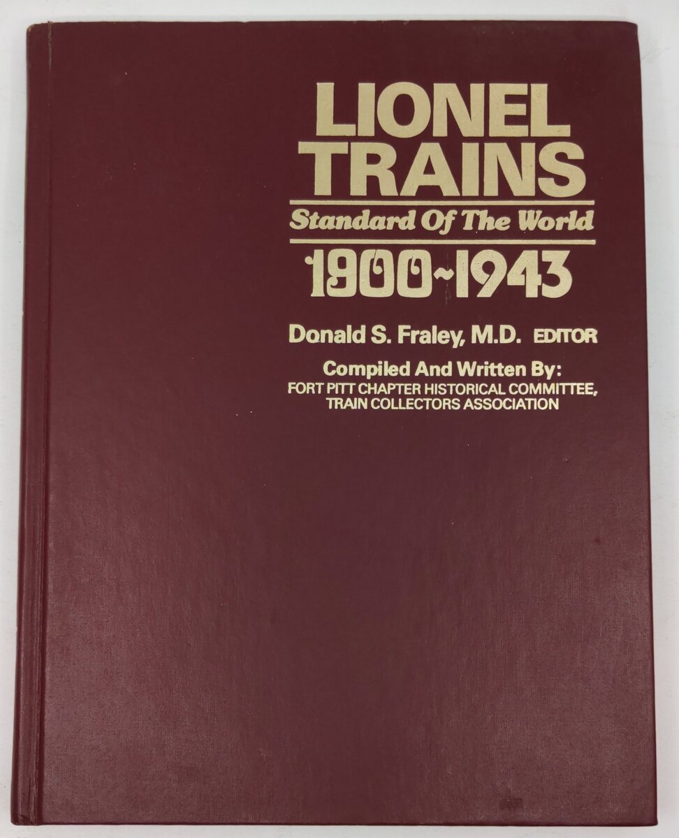 Lionel Trains: Standard of the World 1900-1943 Hardcover Book By Donald S Fraley VG