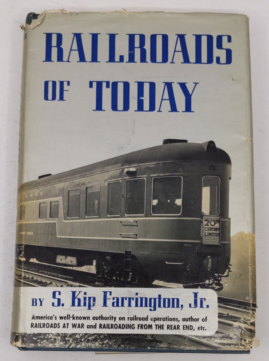 Railroads of Today. Hardcover Book By S. Kip Farrington, Jr.