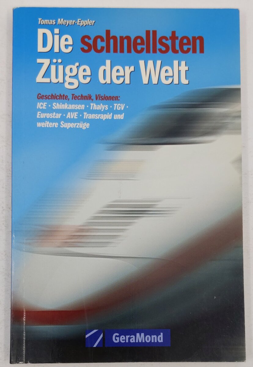 Die schnellsten Züge der Welt Paperback Book By Tomas Meyer-Eppler EX
