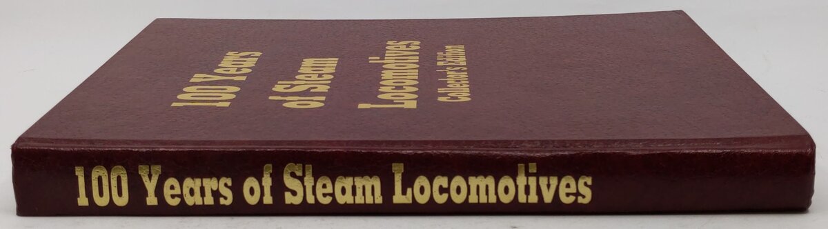 100 Years of Steam Locomotives Collectors Edition Hardcover Book Walter A. Lucas EX