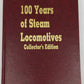 100 Years of Steam Locomotives Collectors Edition Hardcover Book Walter A. Lucas EX