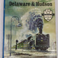 Delaware and Hudson Hardcover Book By Jim Shaughnessy VG