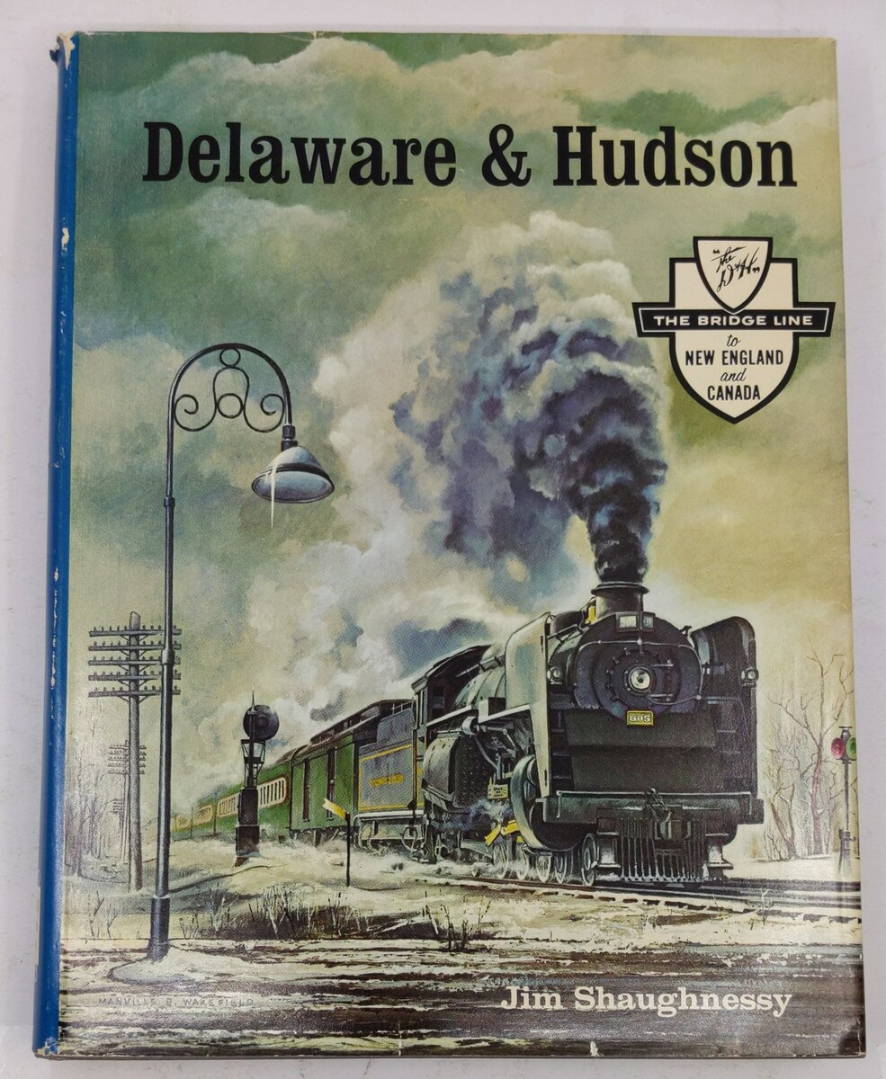 Delaware and Hudson Hardcover Book By Jim Shaughnessy VG