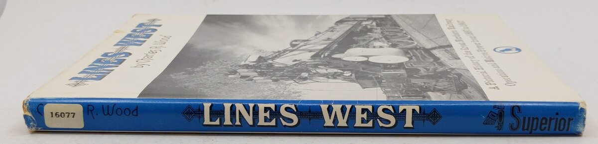 Lines West Hardcover Book By Charles R. Eood VG
