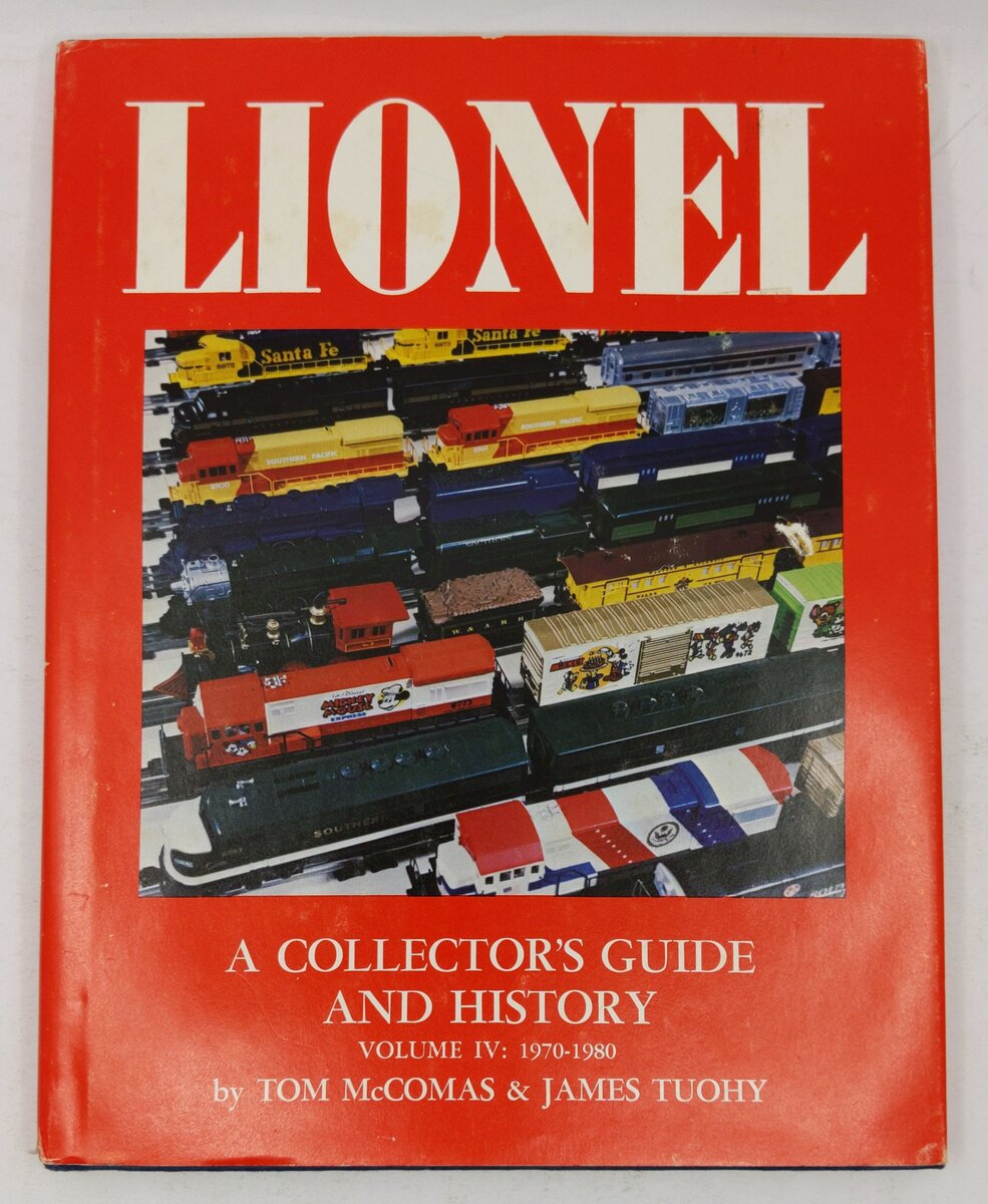 Lionel: A Collector's Guide and History Vol: IV Hardcover Book By Tom McComas VG