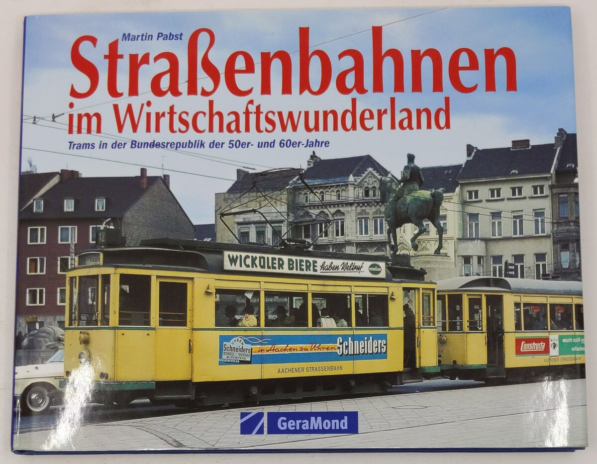 Straßenbahnen im Wirtschaftswunderland Hardcover Book By Martin Pabst EX