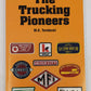 The Trucking Pioneers: Book VI Paperback Book By Mike K. Terebecki EX