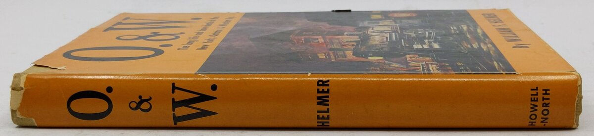 O. & W. Hardcover Book By William F. Helmer VG