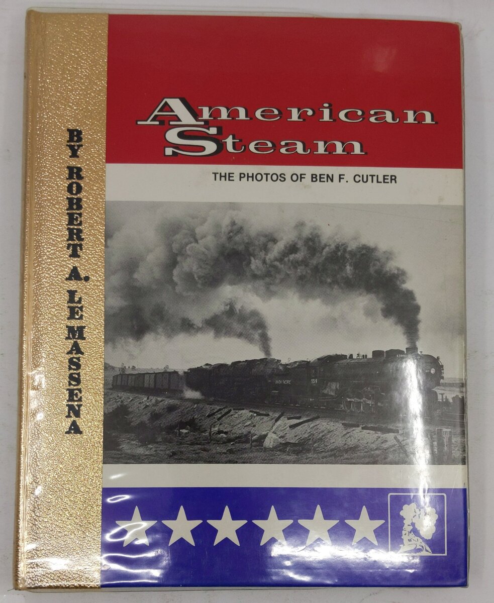 American Steam The Photos of Ben F. Cutler Hardcover Book By Robert A Lemassena EX
