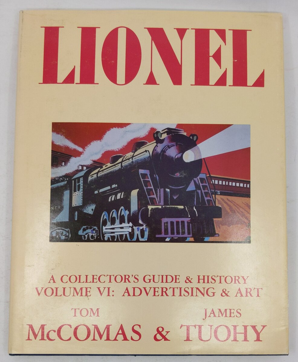 Lionel: A Collector's Guide and History, Vol. 6 Hardcover Book By Tom McComas VG
