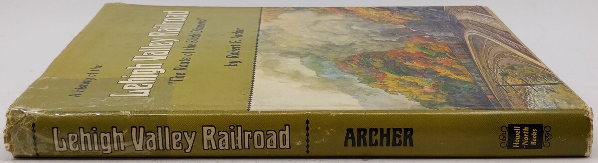 The history of the Lehigh Valley Railroad Hardcover Book By Robert F. Archer VG