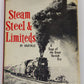 Steam, Steel & Limiteds Hardcover Book By William W. Kratville VG
