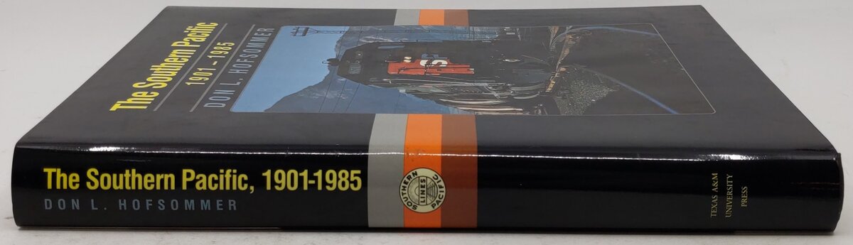The Southern Pacific: 1901-1985 Hardcover Book By Don L. Hofsommer EX