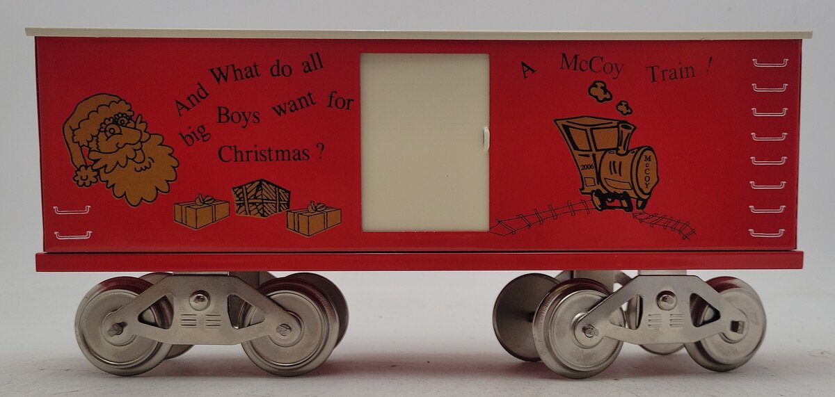 McCoy 2006 Standard Gauge What do All The Boys Want Christmas Boxcar EX