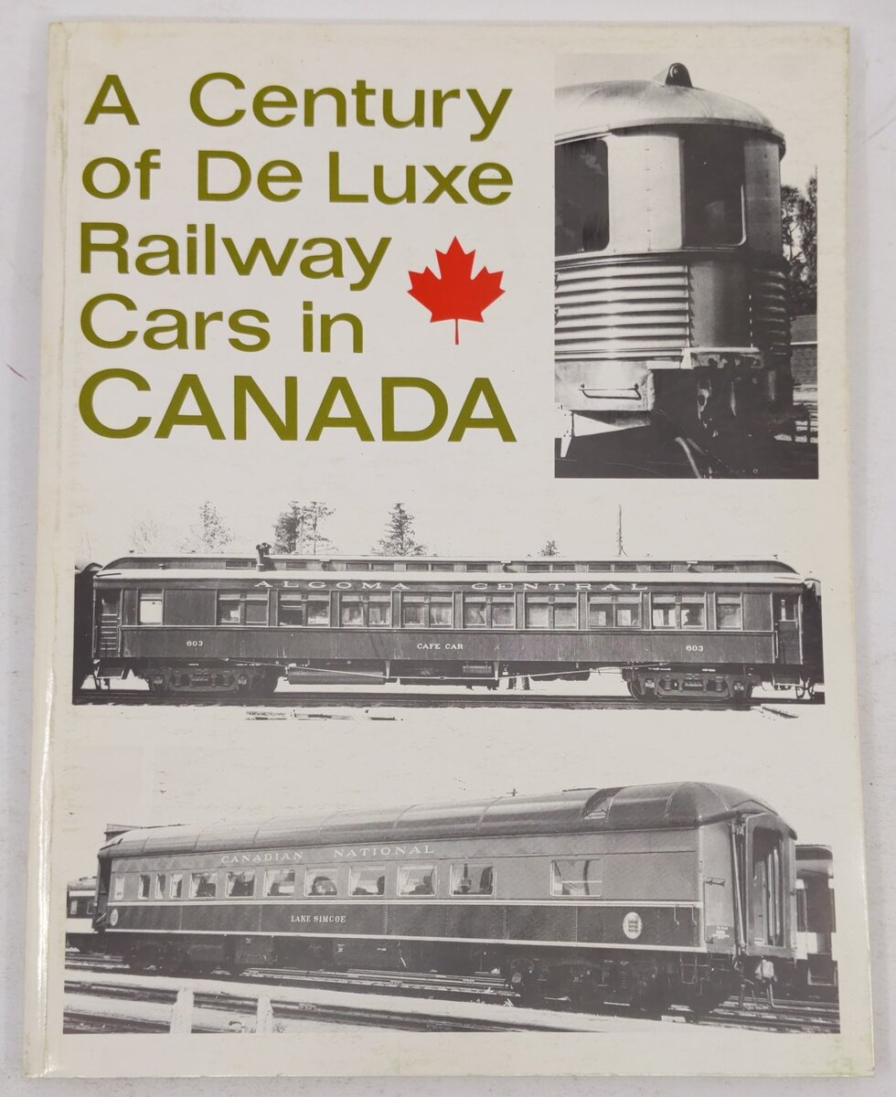 A Century Of De Luxe Railway Cars In Canada Paperback Book By Robert J. Wayner VG