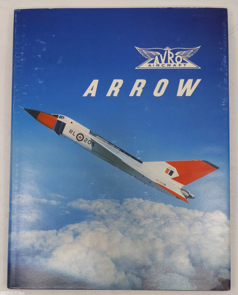 Avro Arrow Hardcover Book By The Arrowheads VG
