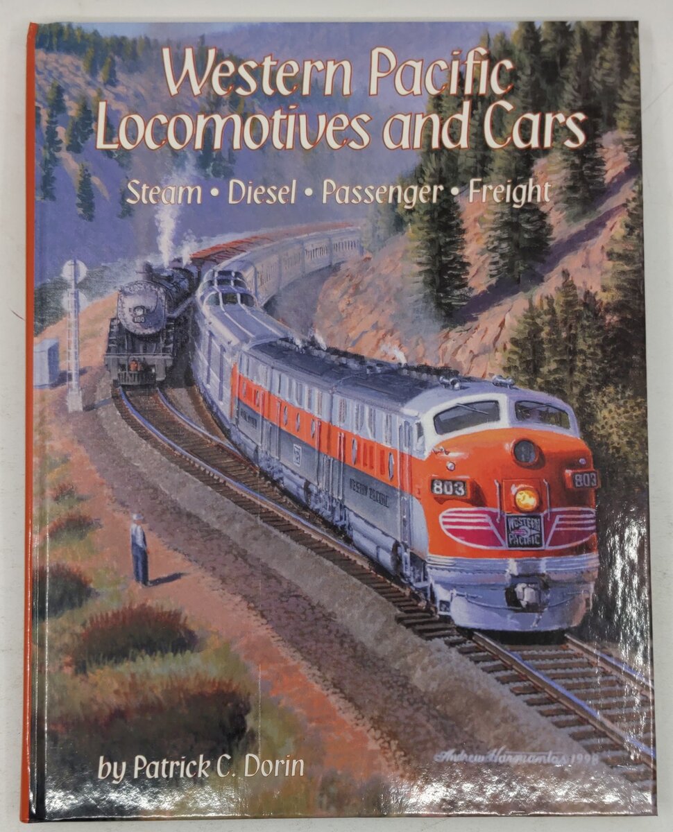 Western Pacific Locomotives and Cars, Vol. 1 Hardcover Book By Patrick C. Dorin VG