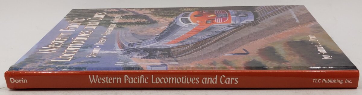 Western Pacific Locomotives and Cars, Vol. 1 Hardcover Book By Patrick C. Dorin VG