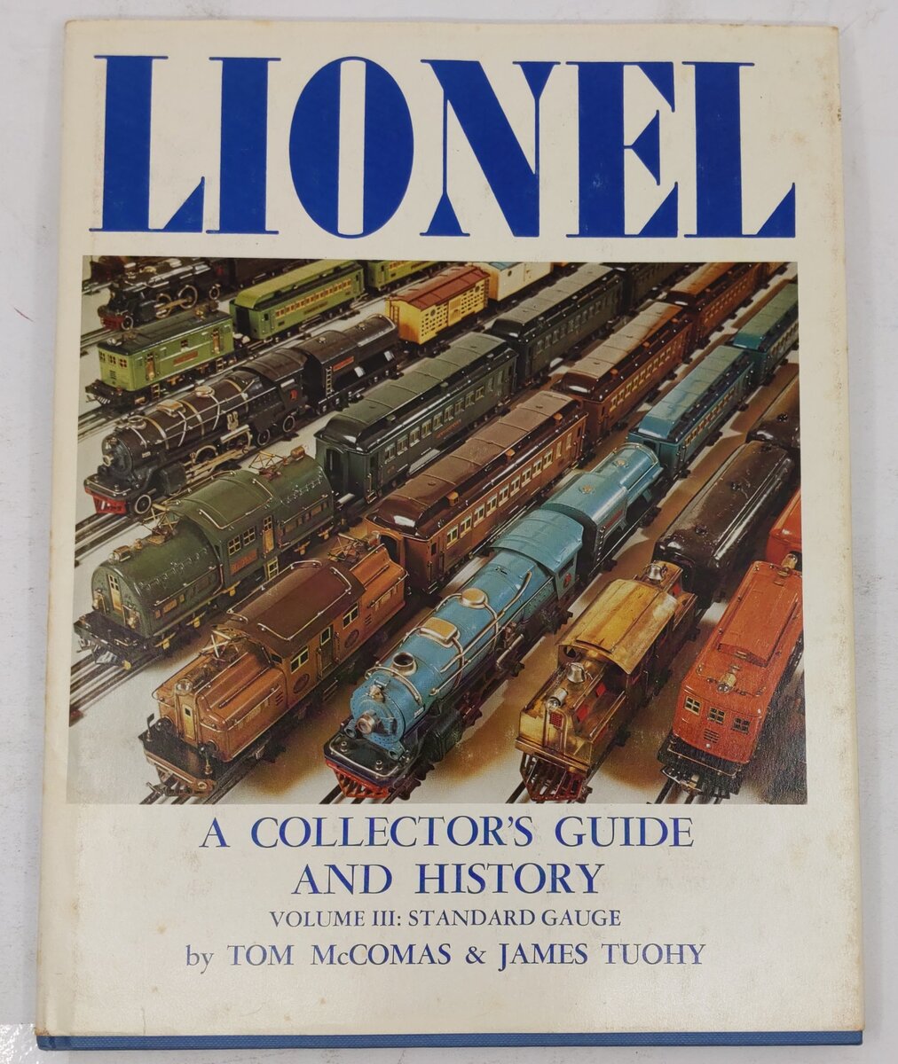 A Collector's Guide and History to Lionel Trains; Volume III Hardcover Book VG