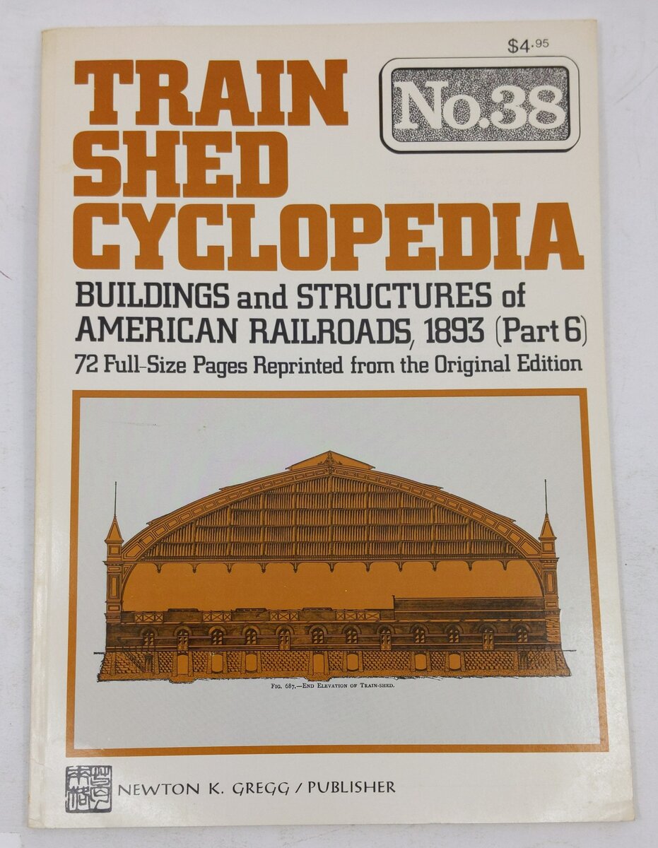 Train Shed Cyclopedia No. 38 Paperback Book By Newton K. Gregg EX