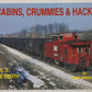 Cabins, Crummies & Hacks, Vol. 2 Paperback Book By John Henderson VG