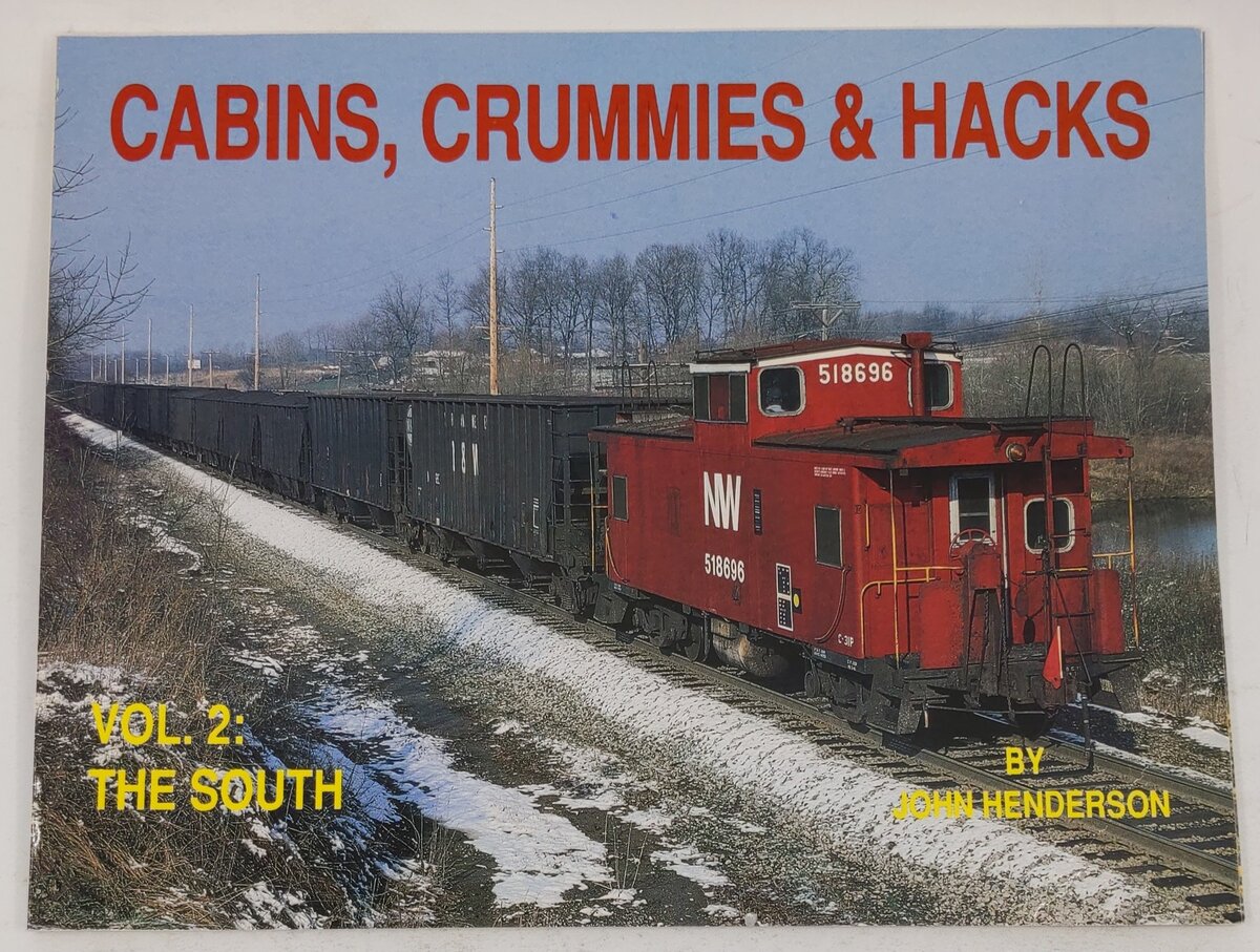 Cabins, Crummies & Hacks, Vol. 2 Paperback Book By John Henderson VG