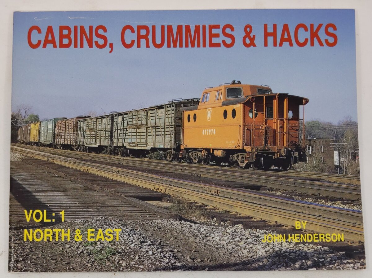 Cabins, Crummies and Hacks: Vol.1 Paperback Book By John Henderson EX