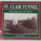 St. Clair Tunnel Paperback Book By Clare Gilbert EX