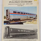 Illustrated Treasury of Pullman-Standard Railway Passenger Cars Since 1945: Vol1 VG