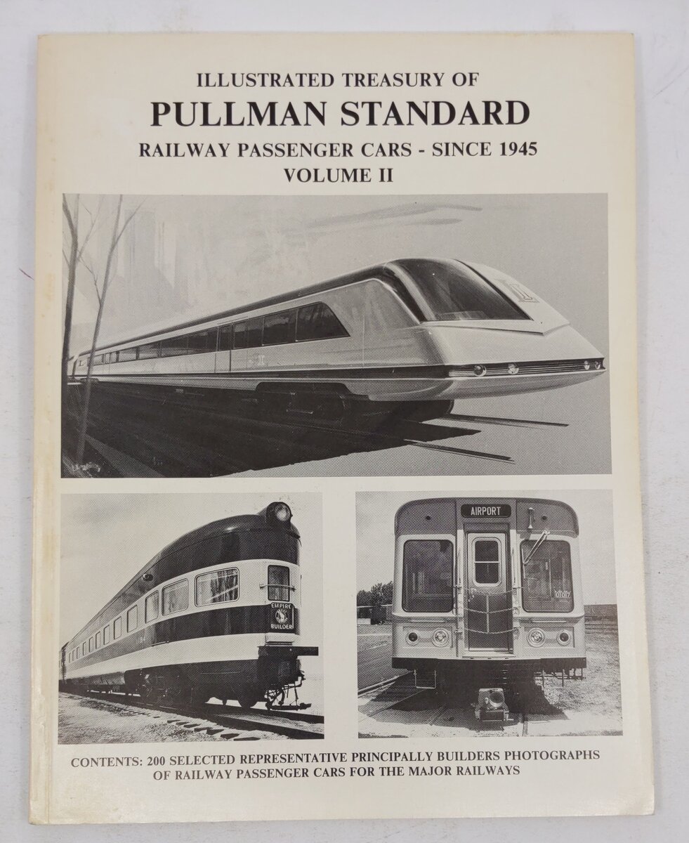 Illustrated Treasury of Pullman-Standard Railway Passenger Cars Since 1945: Vol2 VG