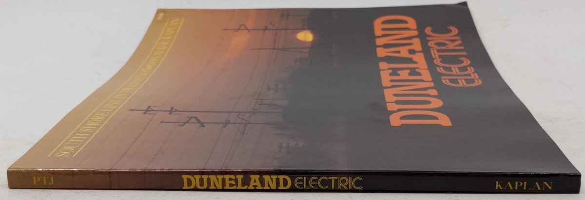 Duneland electric: South Shore Line in transition Paperback By Donald R Kaplan EX